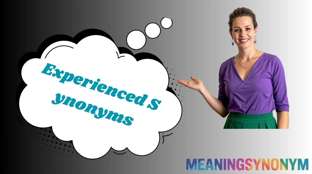 Experienced Synonyms
