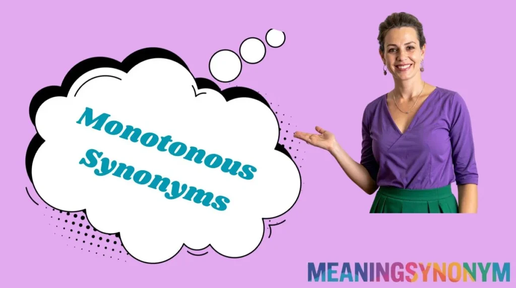 Monotonous Synonyms