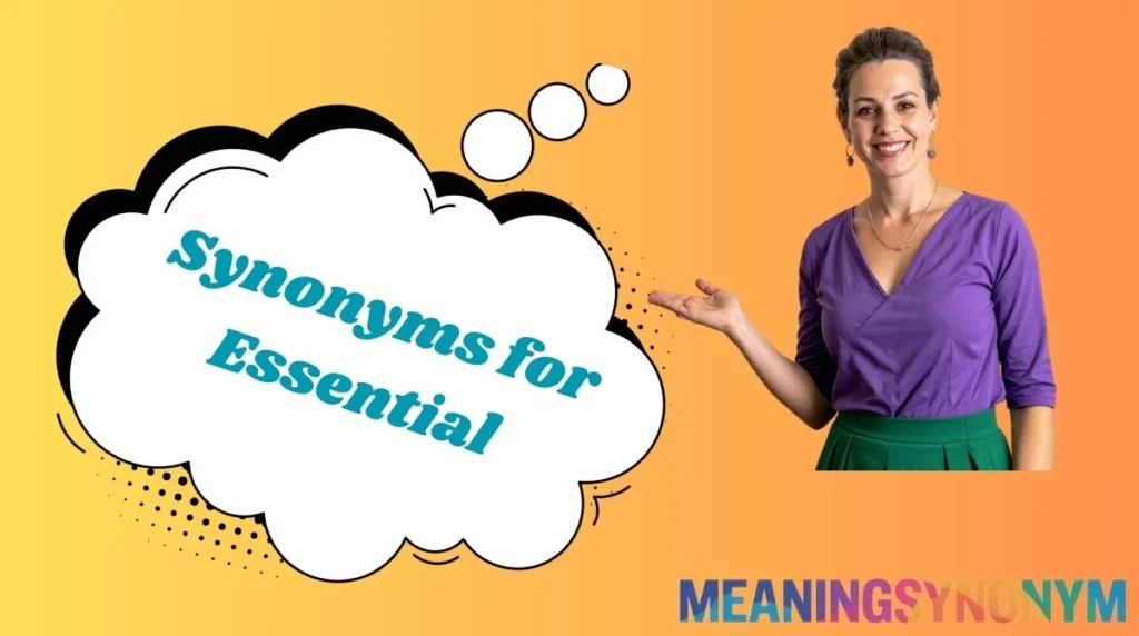 Synonyms for Essential