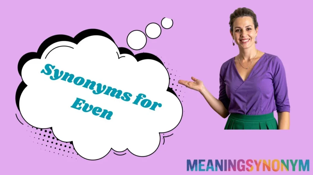 Synonyms for Even