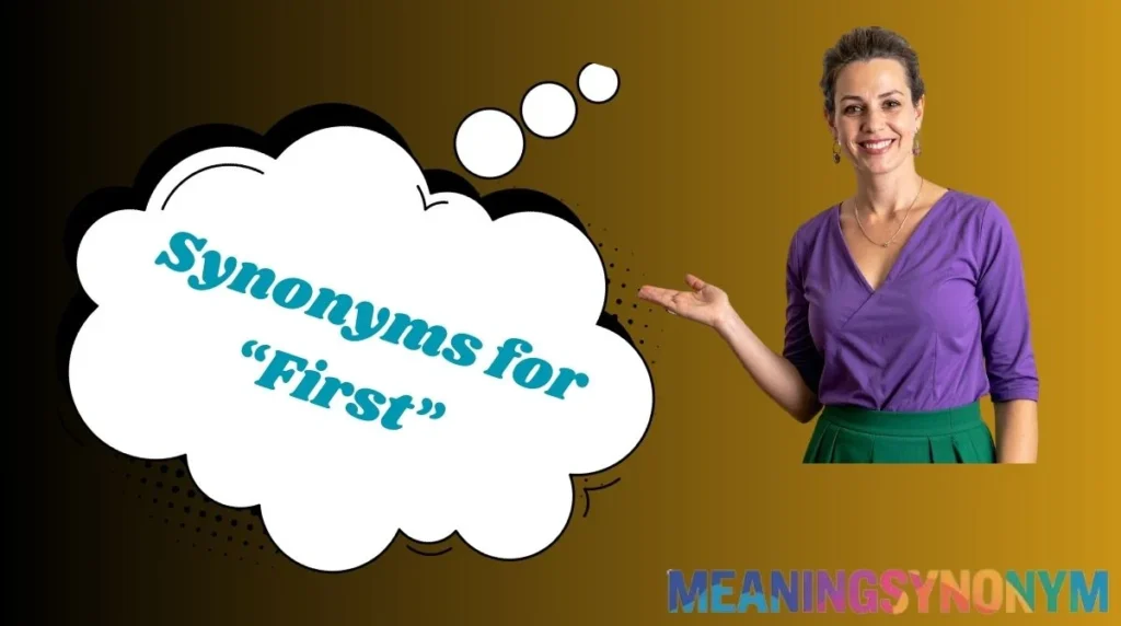 Synonyms for “First”