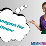 Synonyms for House
