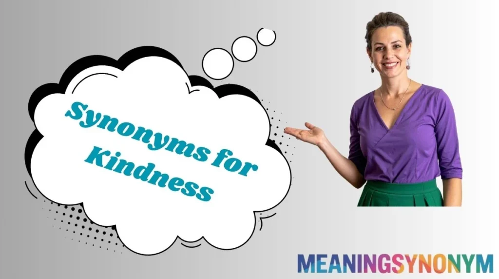 Synonyms for Kindness