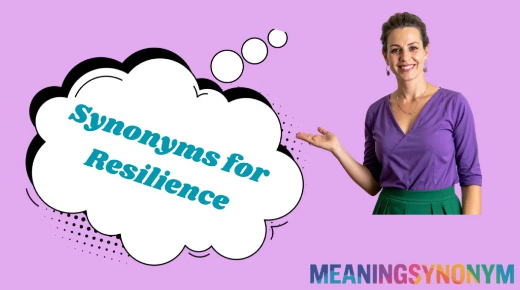 Synonyms for Resilience