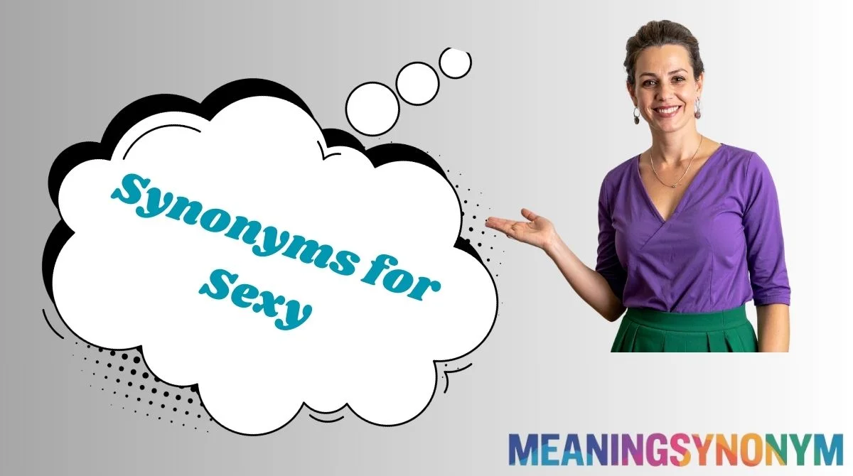 Synonyms for Sexy