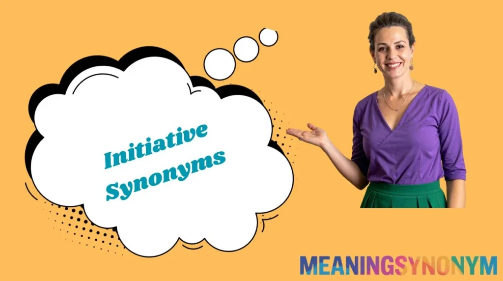 Initiative Synonyms