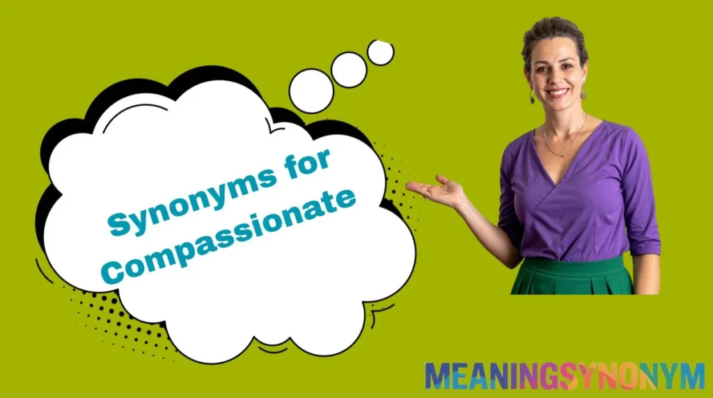 Synonyms for Compassionate