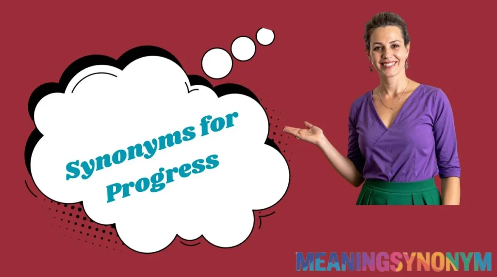 Synonyms for Progress
