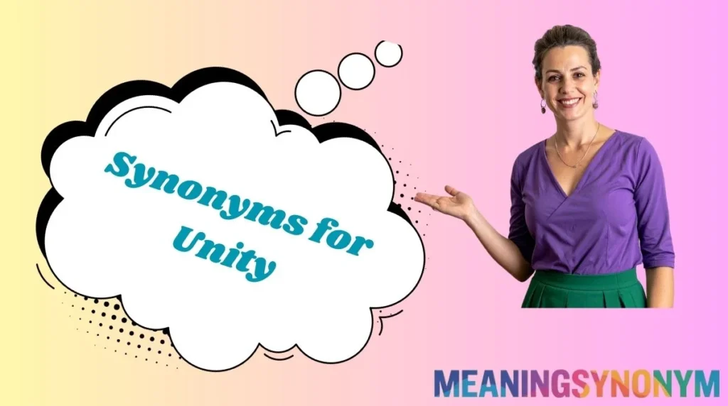 Synonyms for Unity